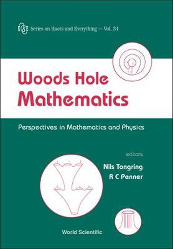 Cover image for Woods Hole Mathematics: Perspectives In Mathematics And Physics