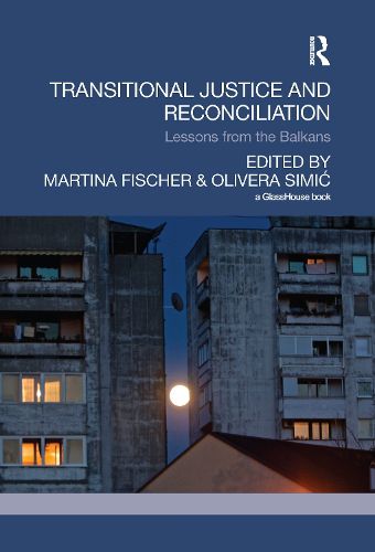 Cover image for Transitional Justice and Reconciliation: Lessons from the Balkans
