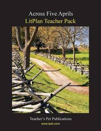 Cover image for Litplan Teacher Pack: Across Five Aprils