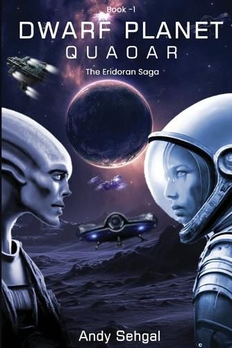 Cover image for The Dwarf Planet: Quaoar The Eridoran Saga - Book 1