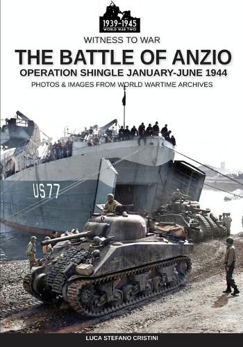 The battle of Anzio: Operation Shingle January-June 1944