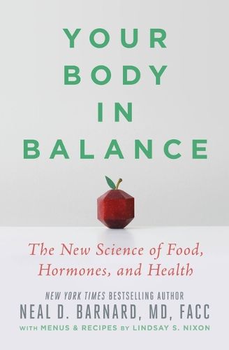Cover image for Your Body in Balance: The New Science of Food, Hormones, and Health