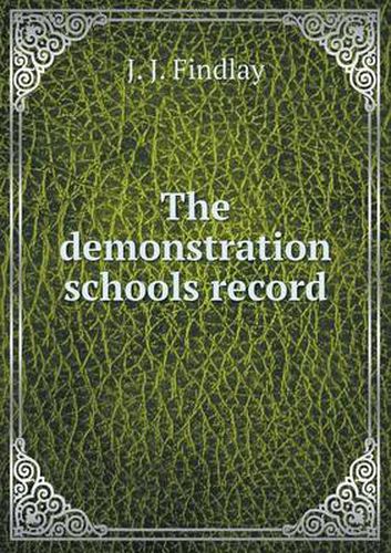 The demonstration schools record