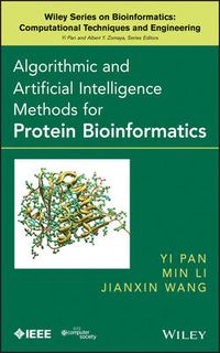 Cover image for Algorithmic and Artificial Intelligence Methods for Protein Bioinformatics