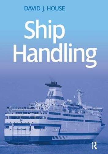 Cover image for Ship Handling: Theory and practice