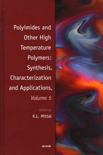 Cover image for Polyimides and Other High Temperature Polymers: Synthesis, Characterization and Applications, Volume 5