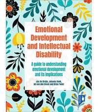 Cover image for Emotional Development and Intellectual Disability: A guide to understanding emotional development and its implications for practice