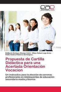 Cover image for Propuesta de Cartilla Didactica para una Acertada Orientacion Vocacion