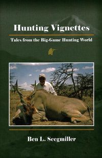 Cover image for Hunting Vignettes: Tales from the Big-Game Hunting World