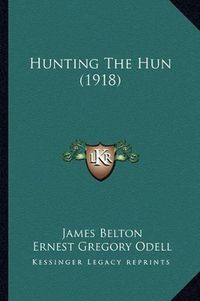 Cover image for Hunting the Hun (1918)