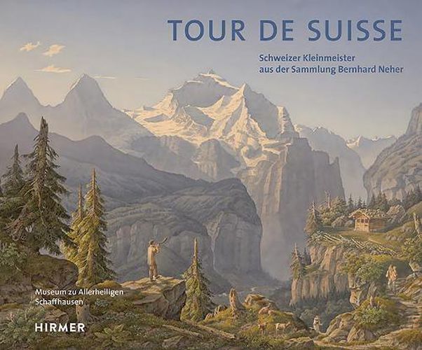 Cover image for Tour de Suisse: Schweizer Kleinmeister Aus Der Sammlung Bernhard Neher