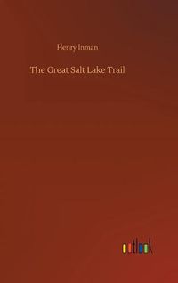 Cover image for The Great Salt Lake Trail