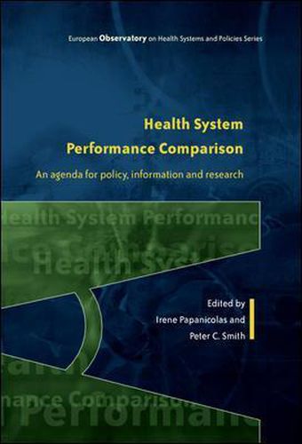 Cover image for Health System Performance Comparison: An Agenda for Policy, Information and Research