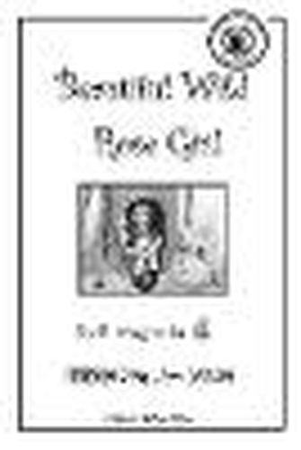 Cover image for Beautiful Wild Rose Girl