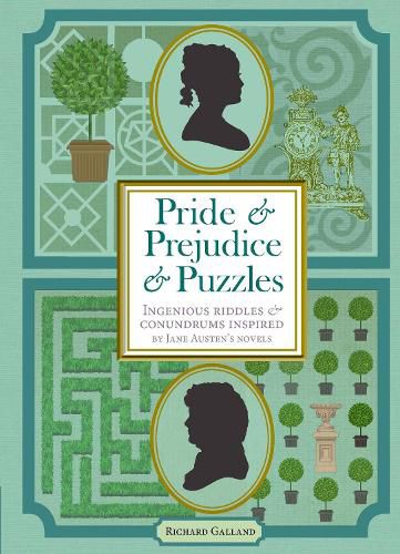 Cover image for Pride & Prejudice & Puzzles: Ingenious Riddles & Conundrums Inspired by Jane Austen's Novels