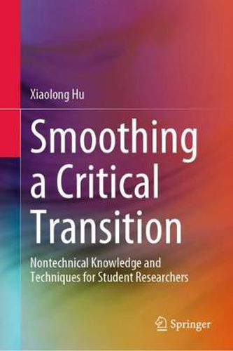 Smoothing a Critical Transition: Nontechnical Knowledge and Techniques for Student Researchers