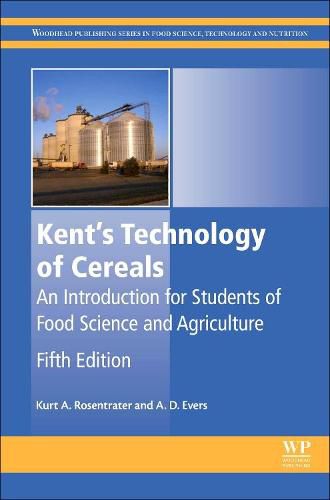 Cover image for Kent's Technology of Cereals: An Introduction for Students of Food Science and Agriculture