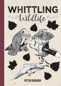 Cover image for Whittling Wildlife