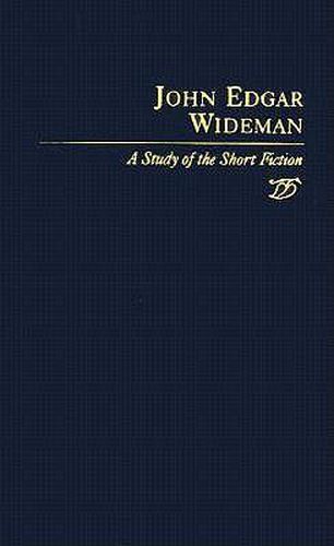 John Edgar Wideman: A Study of the Short Fiction