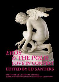 Cover image for Eros and the Polis: love in context