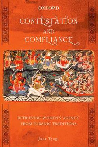 Cover image for Contestation and Compliance: Retrieving Women's 'Agency' from Puranic Traditions