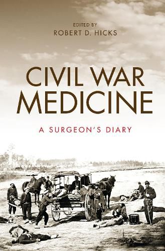 Cover image for Civil War Medicine: A Surgeon's Diary
