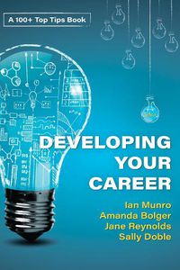 Cover image for 100 + Top Tips for Developing Your Career