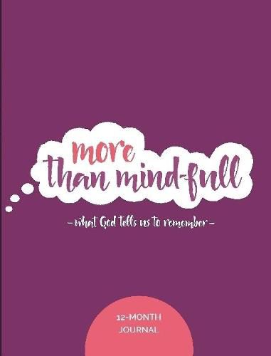 Cover image for More than Mind-Full 12 Month Journal