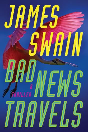 Cover image for Bad News Travels: A Thriller