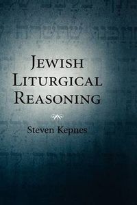 Cover image for Jewish Liturgical Reasoning