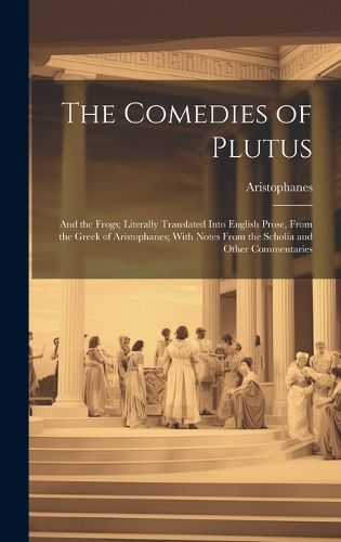 Cover image for The Comedies of Plutus