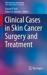 Cover image for Clinical Cases in Skin Cancer Surgery and Treatment