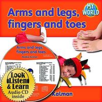 Cover image for Arms and Legs, Fingers and Toes - CD + Hc Book - Package