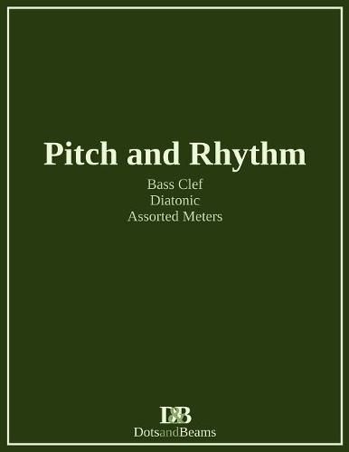 Cover image for Pitch and Rhythm - Bass Clef - Diatonic - Assorted Meters