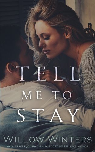 Cover image for Tell Me To Stay