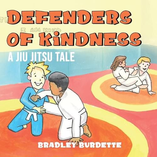 Cover image for Defenders of Kindness - A Jiu Jitsu tale