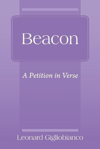 Beacon: A Petition in Verse