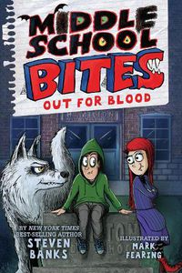 Cover image for Middle School Bites: Out for Blood