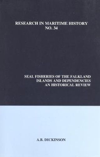 Cover image for Seal Fisheries of the Falkland Islands and Dependencies: An Historical Review