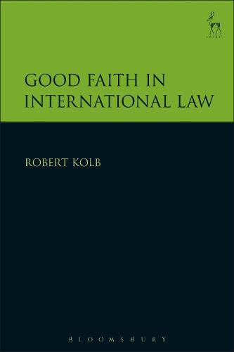 Good Faith in International Law