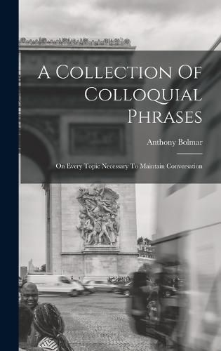 Cover image for A Collection Of Colloquial Phrases