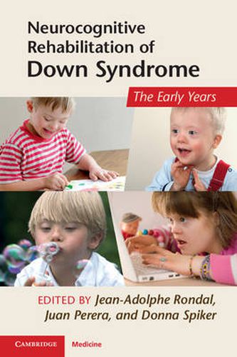 Cover image for Neurocognitive Rehabilitation of Down Syndrome: Early Years