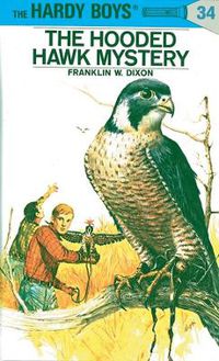 Cover image for Hardy Boys 34: The Hooded Hawk Mystery