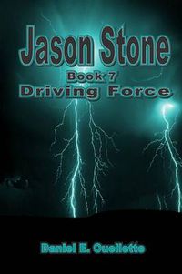 Cover image for Jason Stone (Book VII) Driving Force