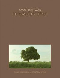 Cover image for Amar Kanwar - The Sovereign Forest