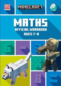 Cover image for Minecraft Maths Ages 7-8: Official Workbook