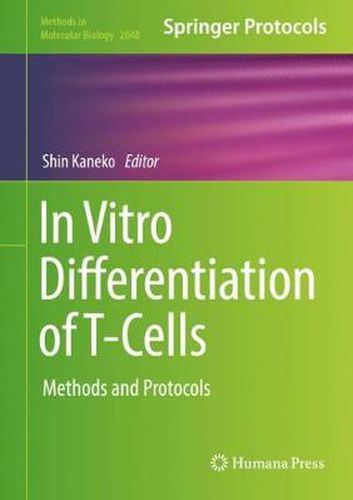 Cover image for In Vitro Differentiation of T-Cells: Methods and Protocols