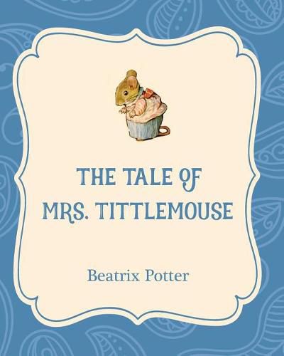 Cover image for The Tale of Mrs. Tittlemouse