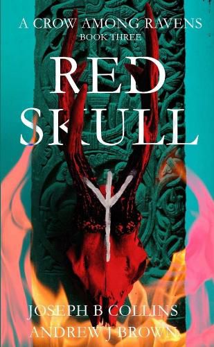 A Crow Among Ravens Book Three : Red Skull