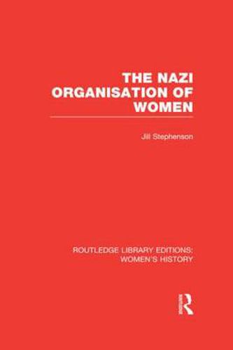 Cover image for The Nazi Organisation of Women